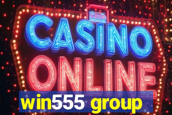 win555 group